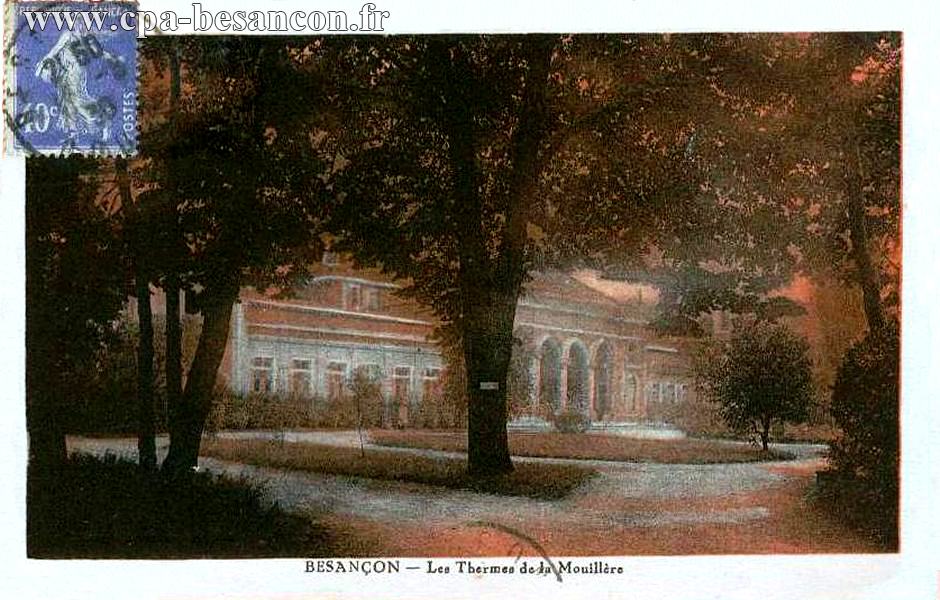 BESANÇON - Les Thermes de la Mouillère